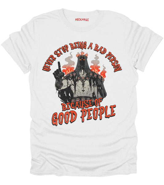 Bad Person T-Shirt