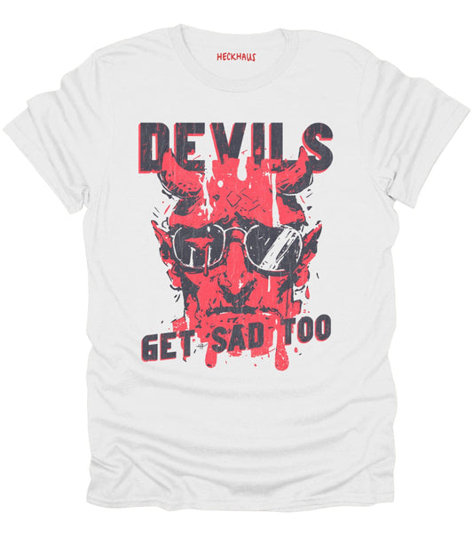Devils Get Sad Too T-Shirt