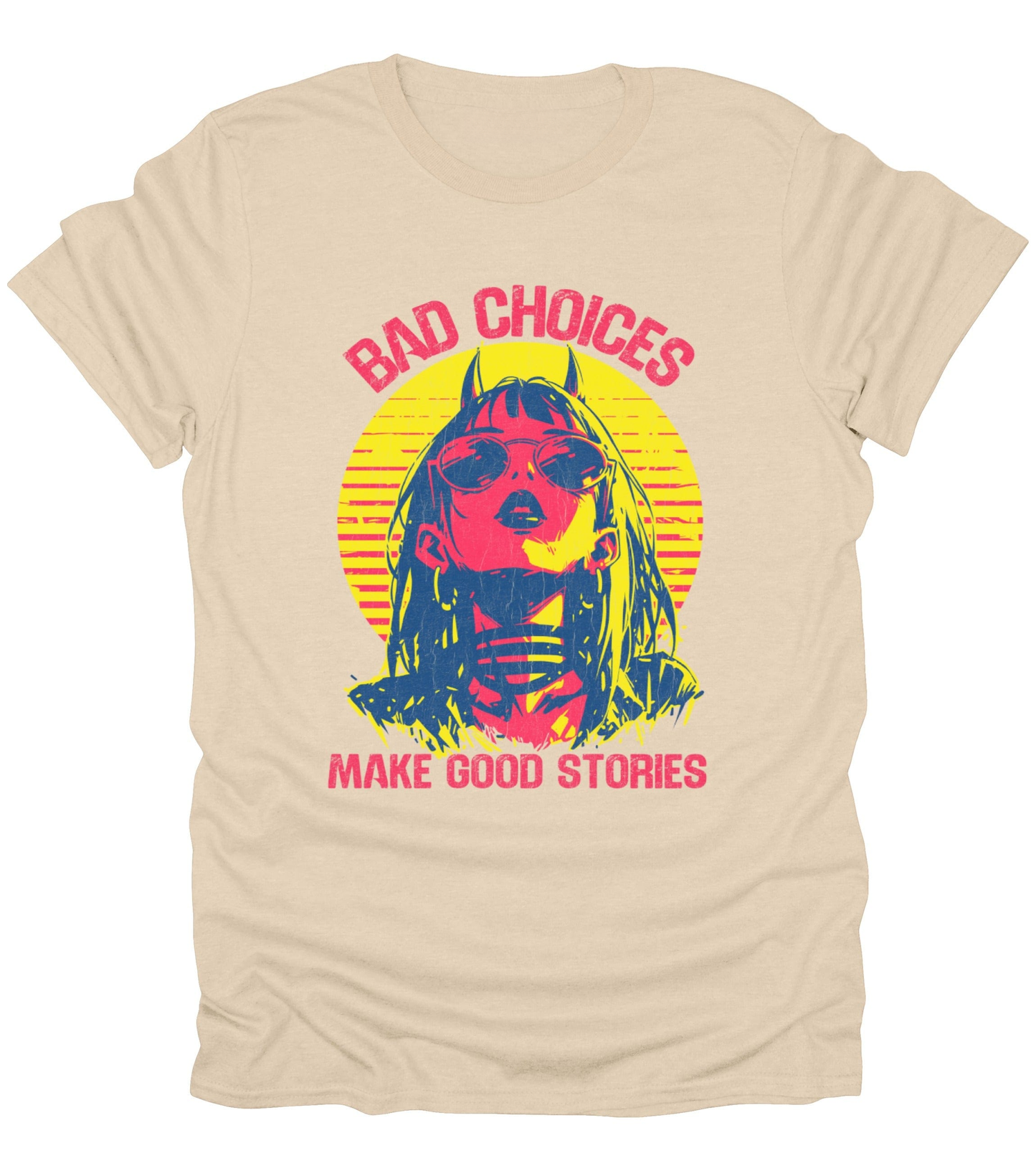 Bad Choices T-Shirt