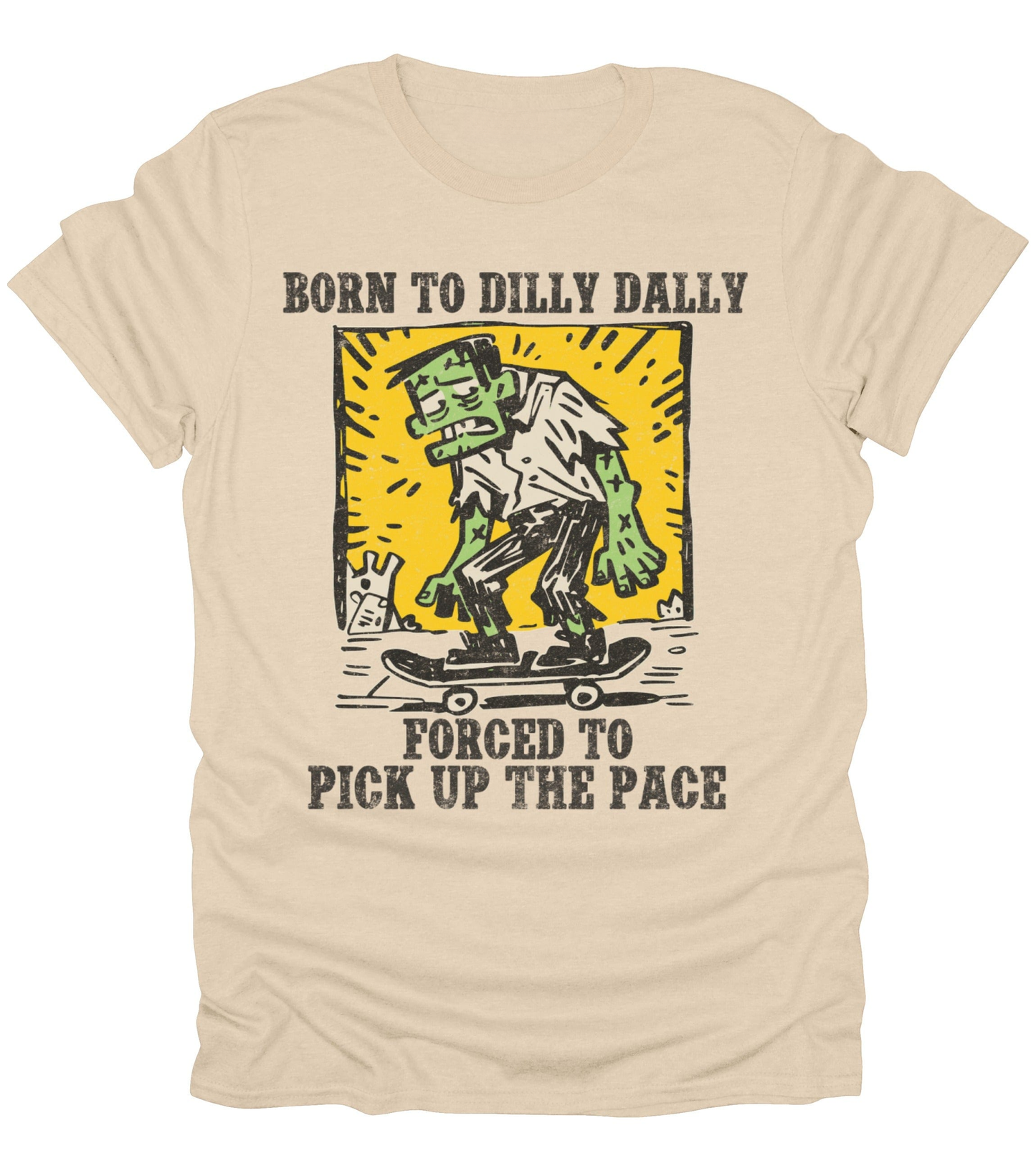 Born To Dilly Dally T-Shirt
