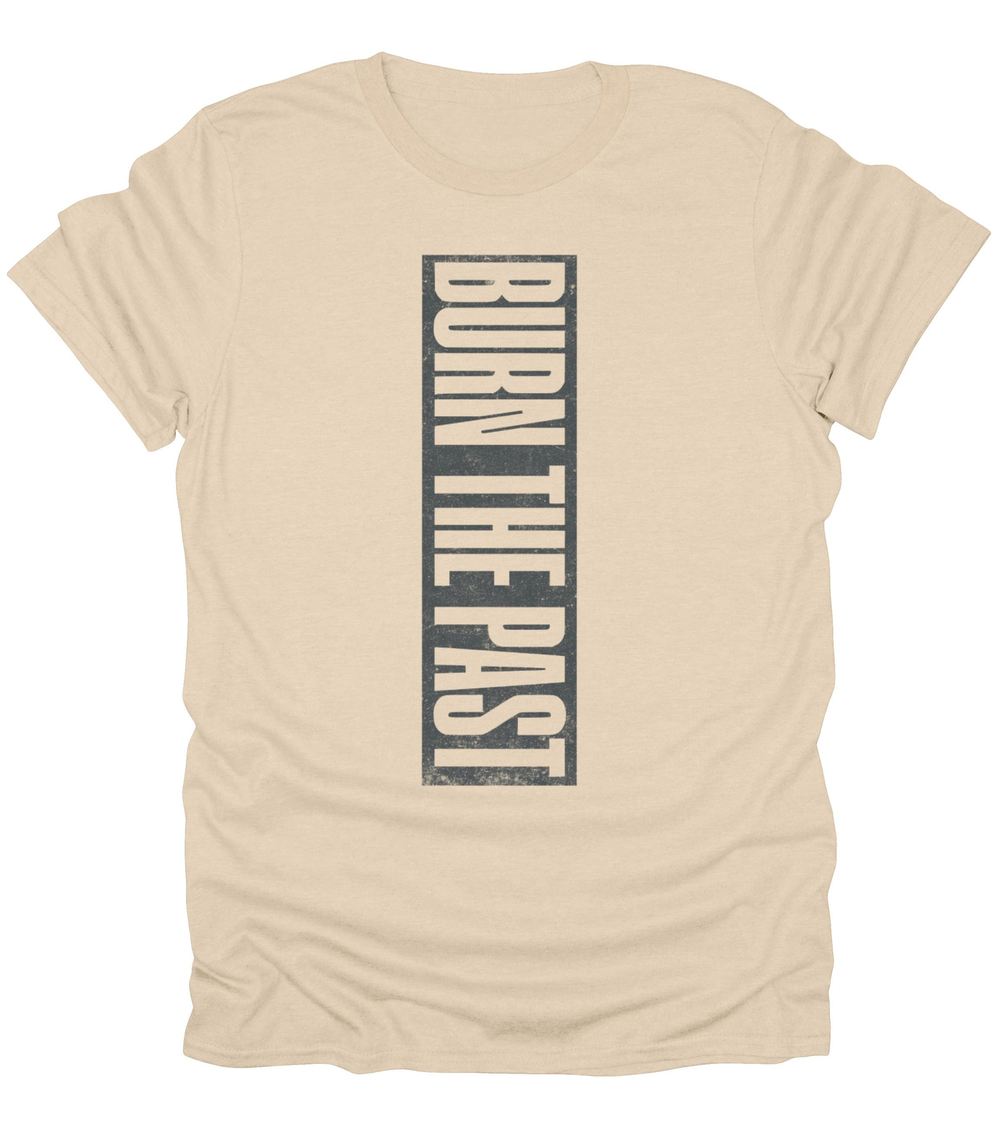 Burn The Past T-Shirt
