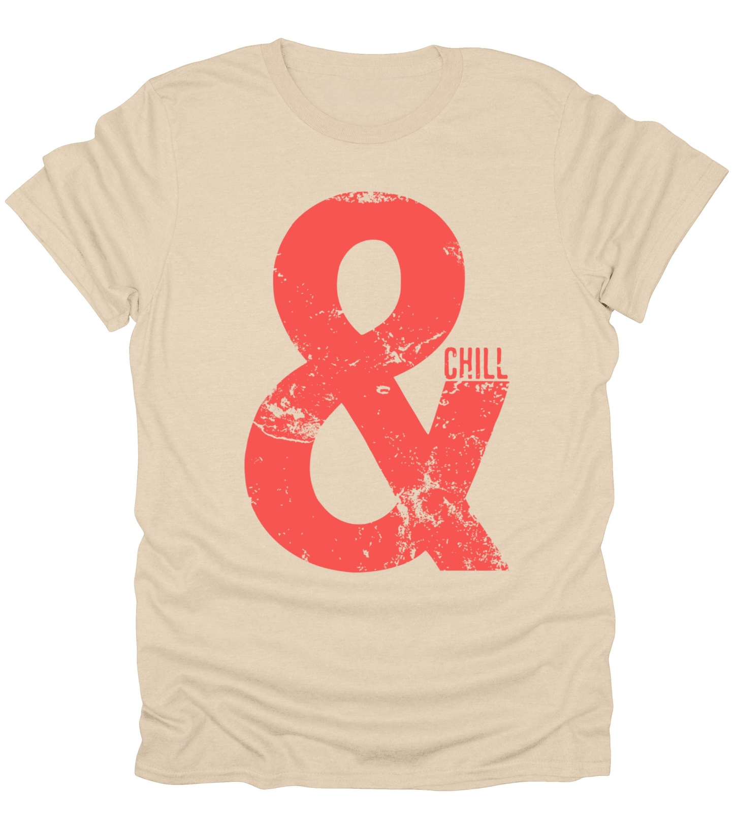 & Chill T-Shirt