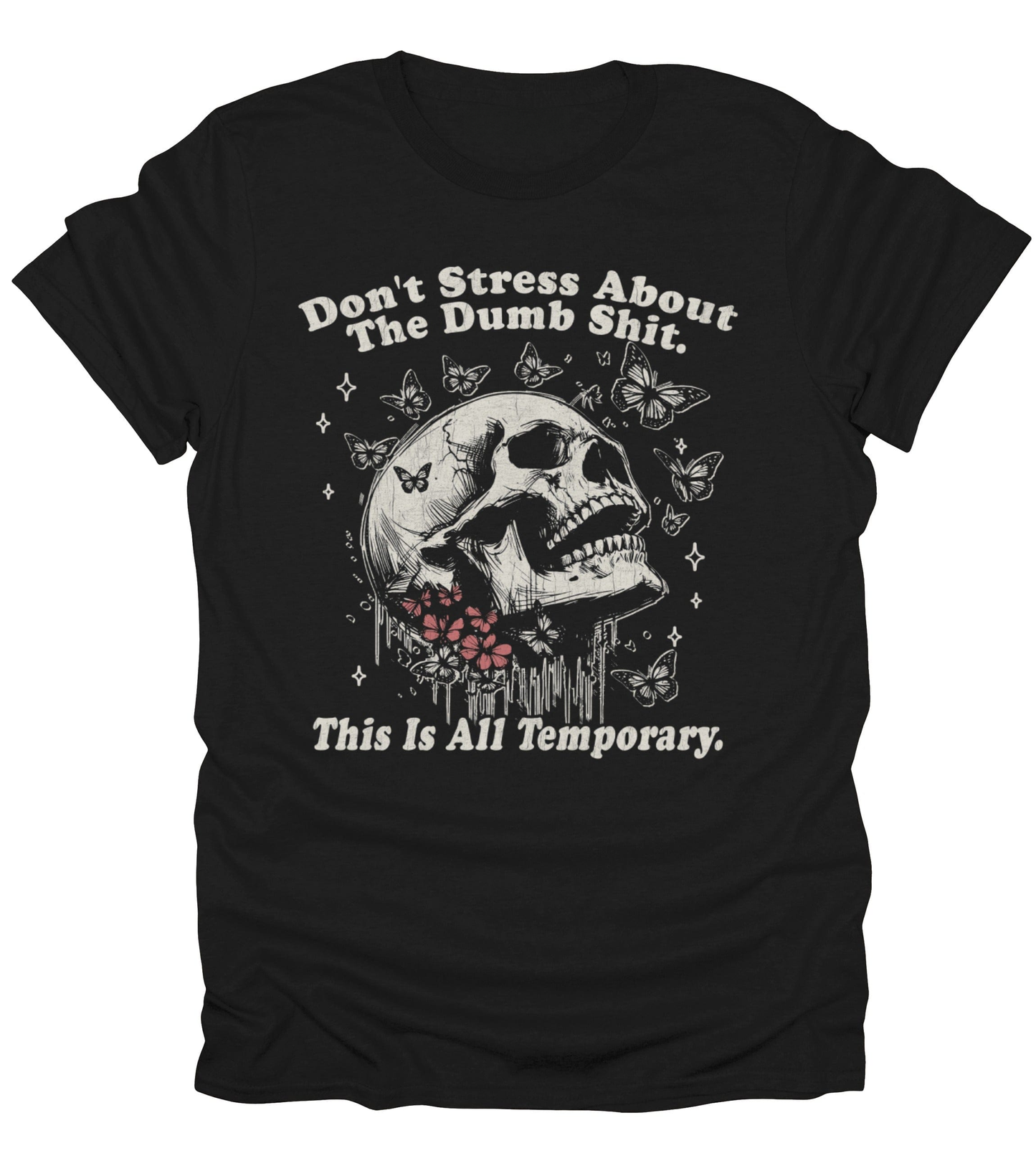 Don't Stress T-Shirt