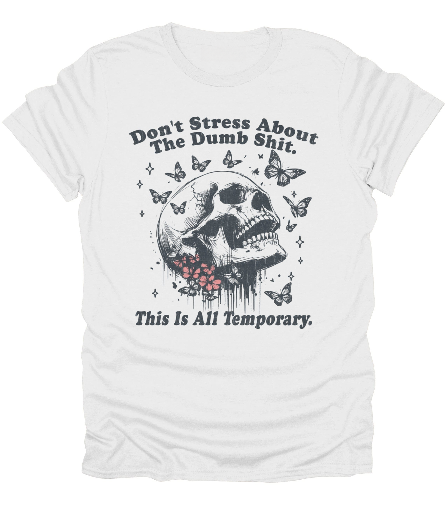 Don't Stress T-Shirt