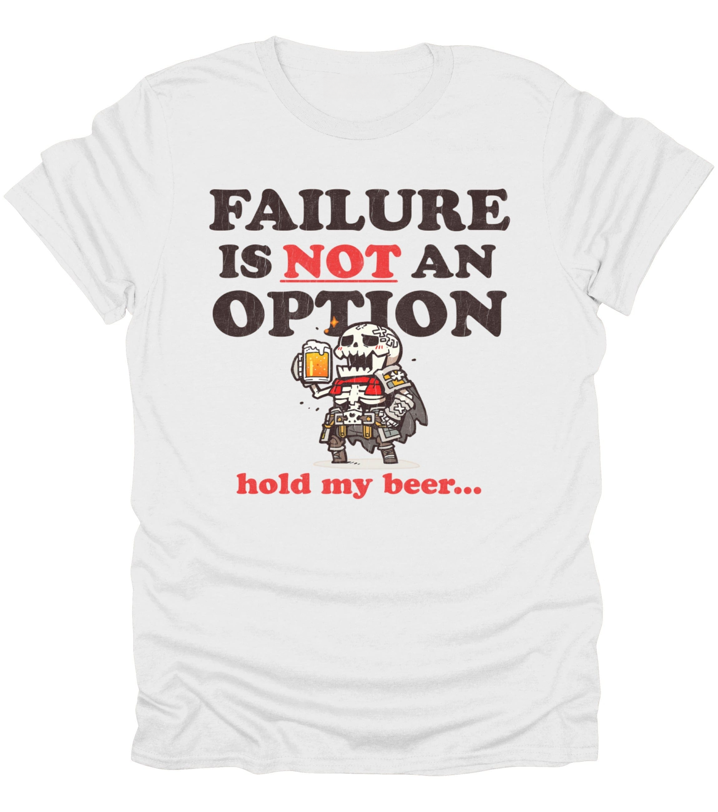 Failure Is Not An Option T-Shirt