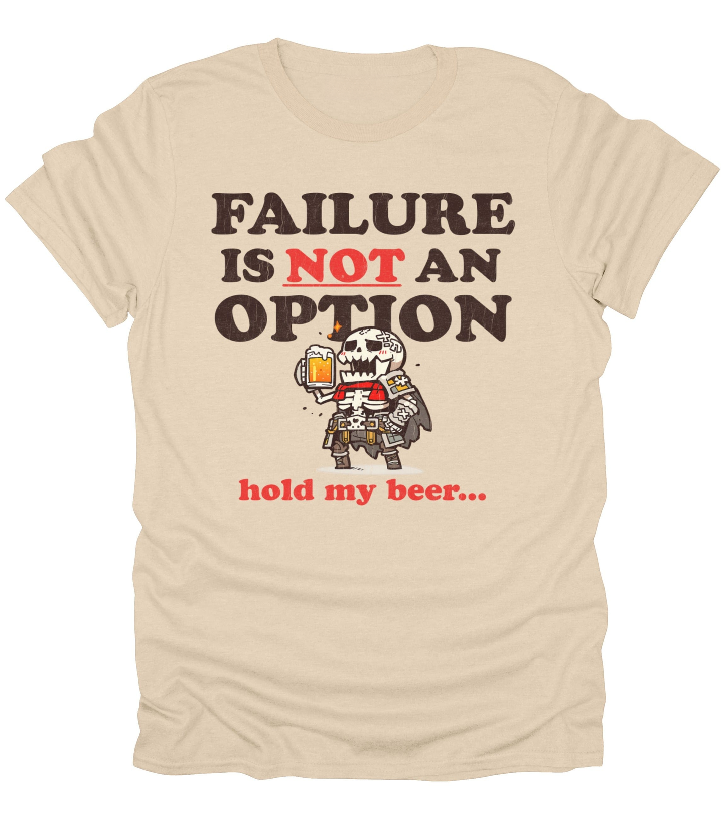Failure Is Not An Option T-Shirt