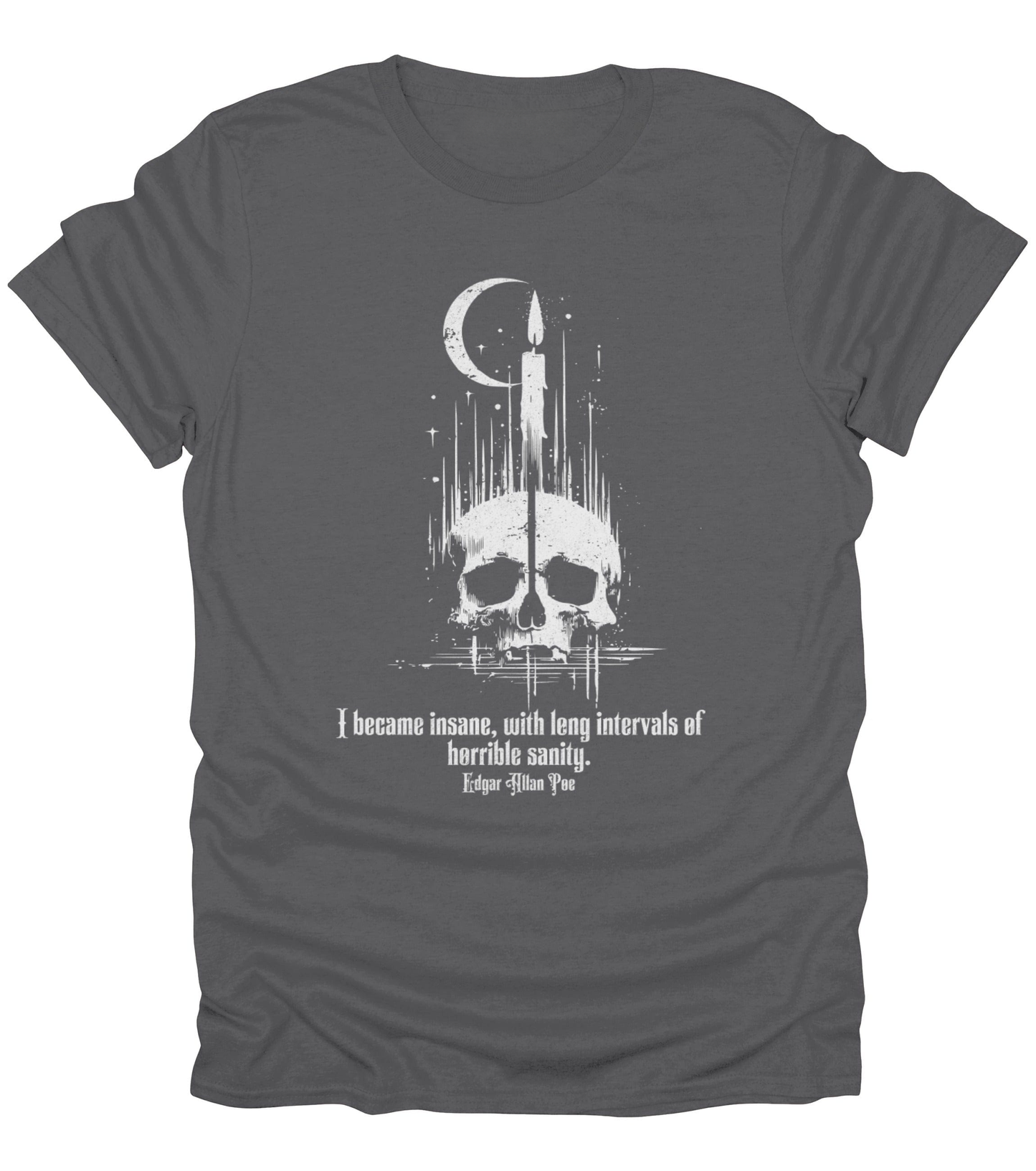I Became Insane T-Shirt