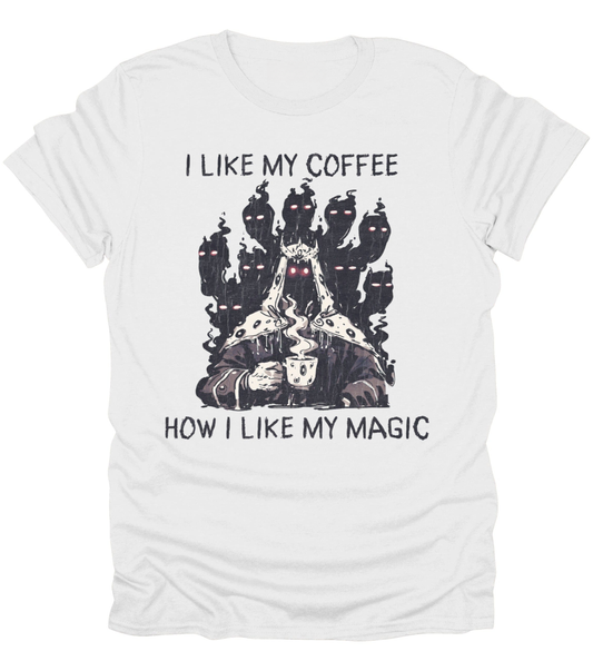 I Like My Coffee T-Shirt