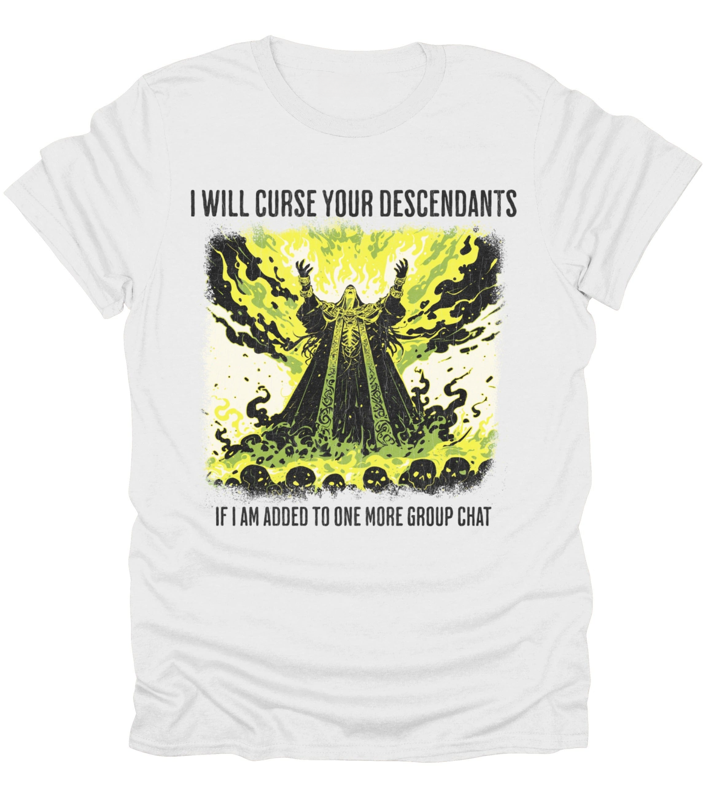 I Will Curse Your Descendants T-Shirt