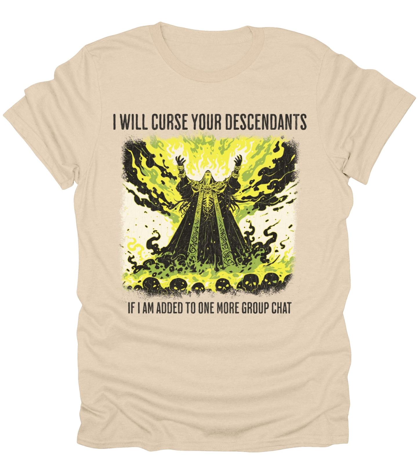 I Will Curse Your Descendants T-Shirt
