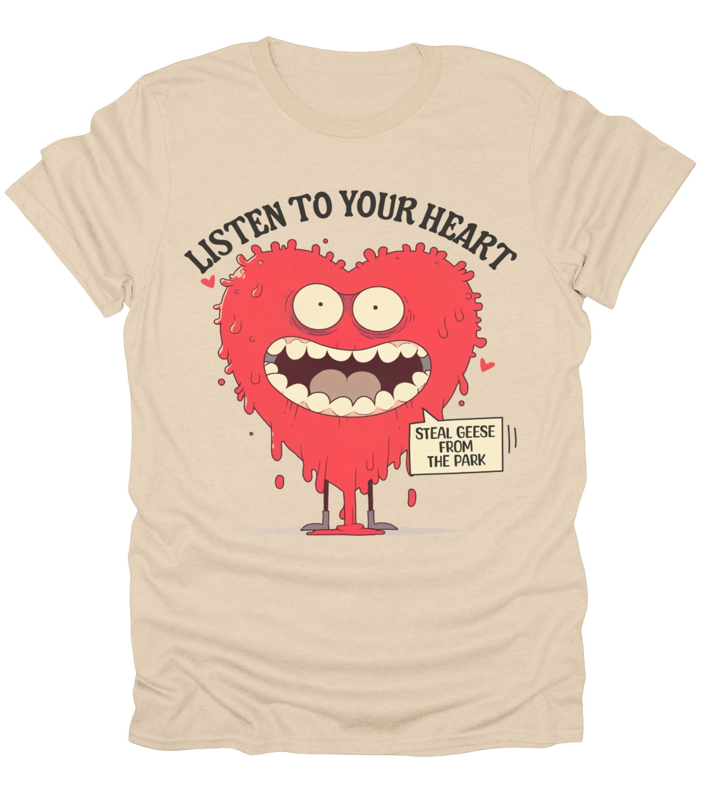 Listen To Your Heart T-Shirt