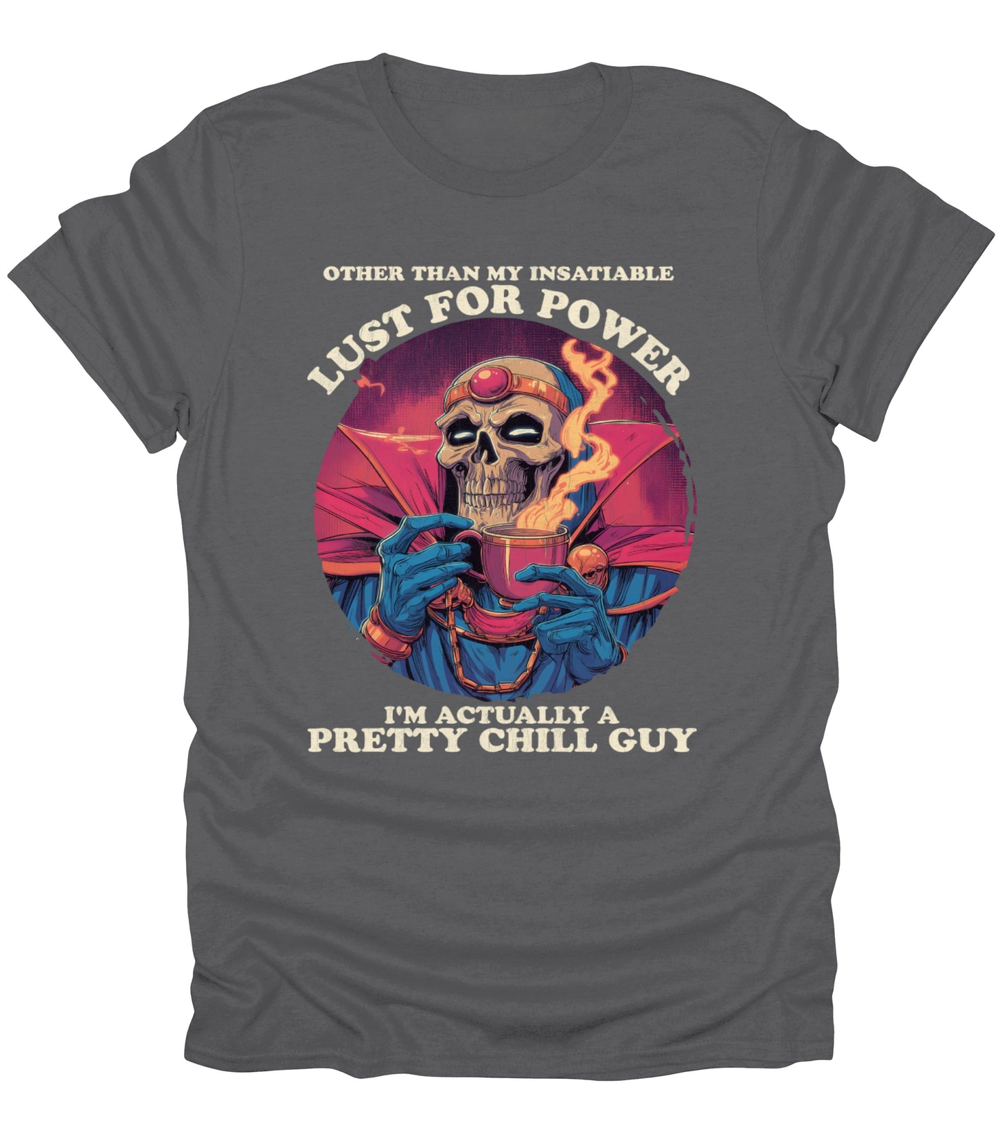 Lust For Power T-Shirt