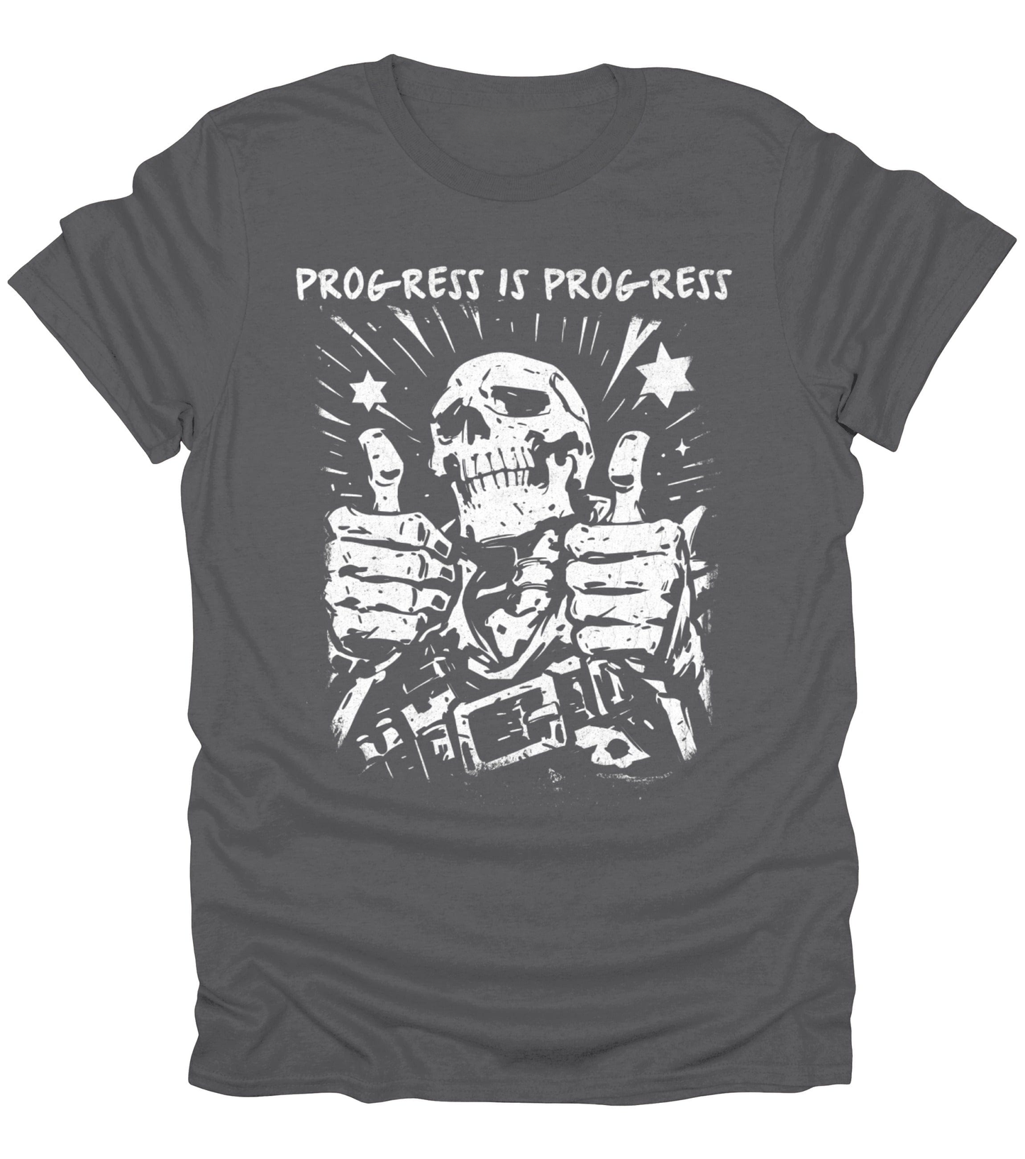 Progress Is Progress T-Shirt