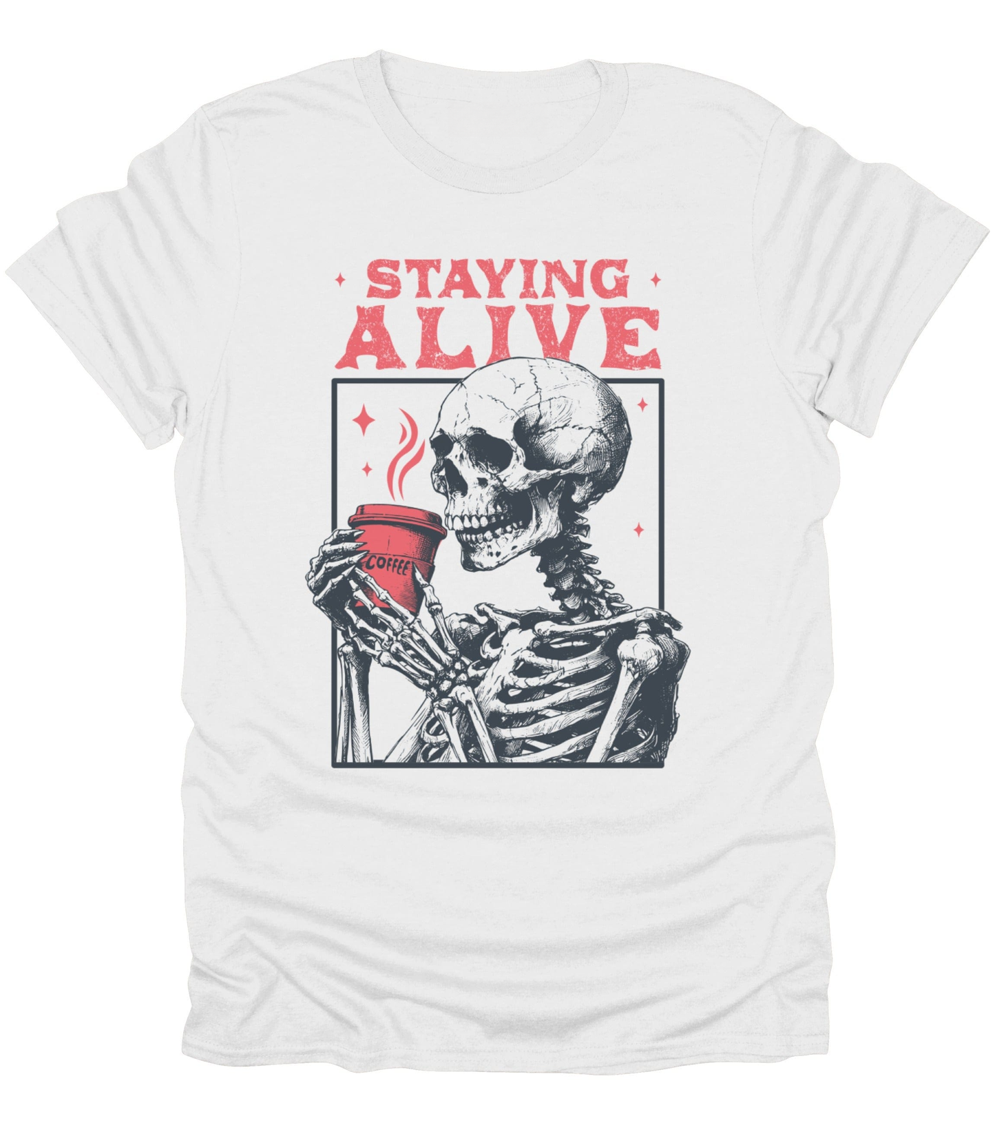 Staying Alive T-Shirt