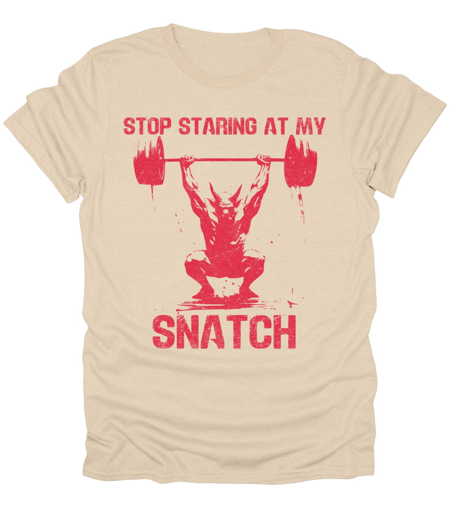 Stop Staring At My Snatch T-Shirt