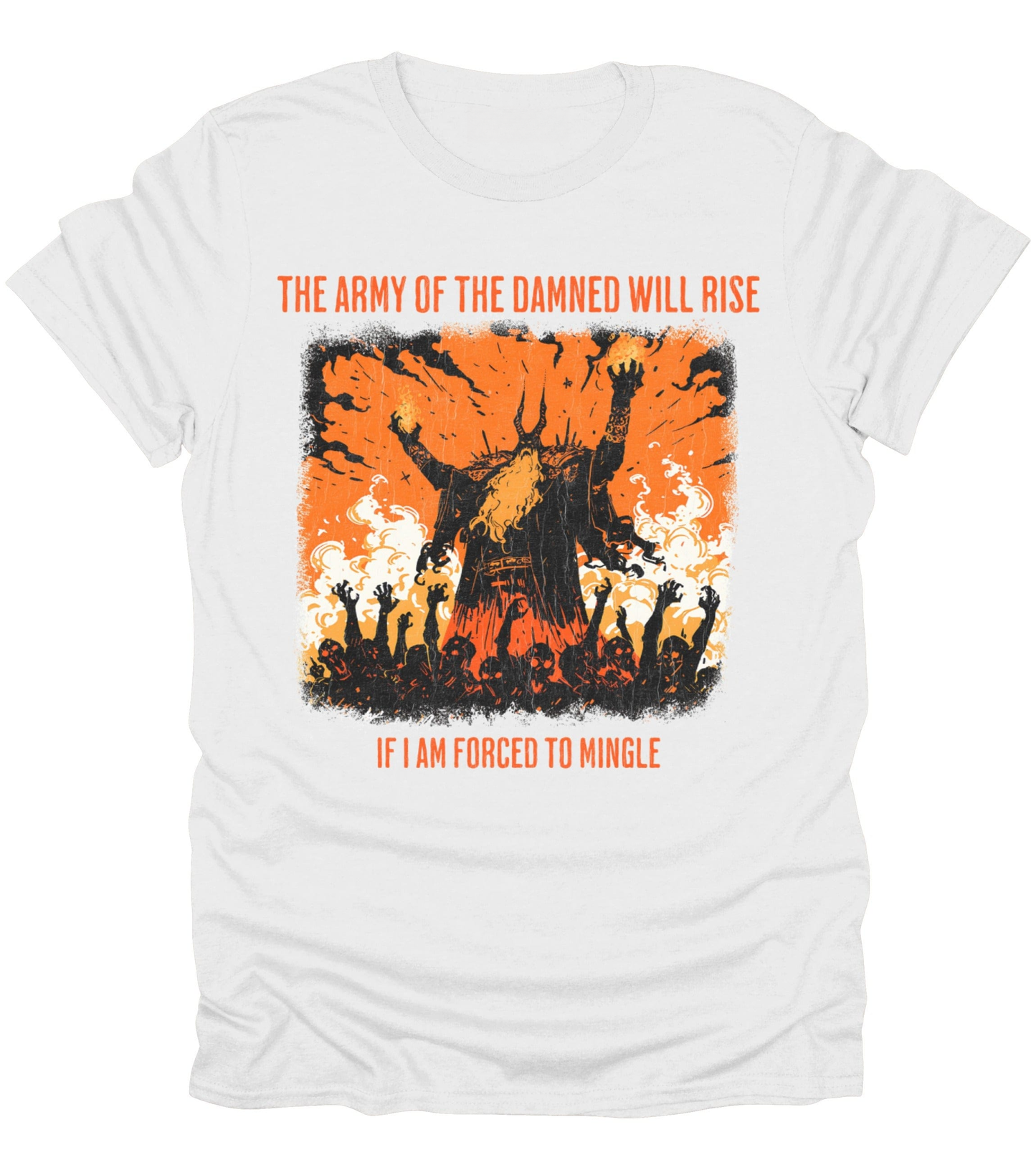 The Army Of The Damned Will Rise T-Shirt