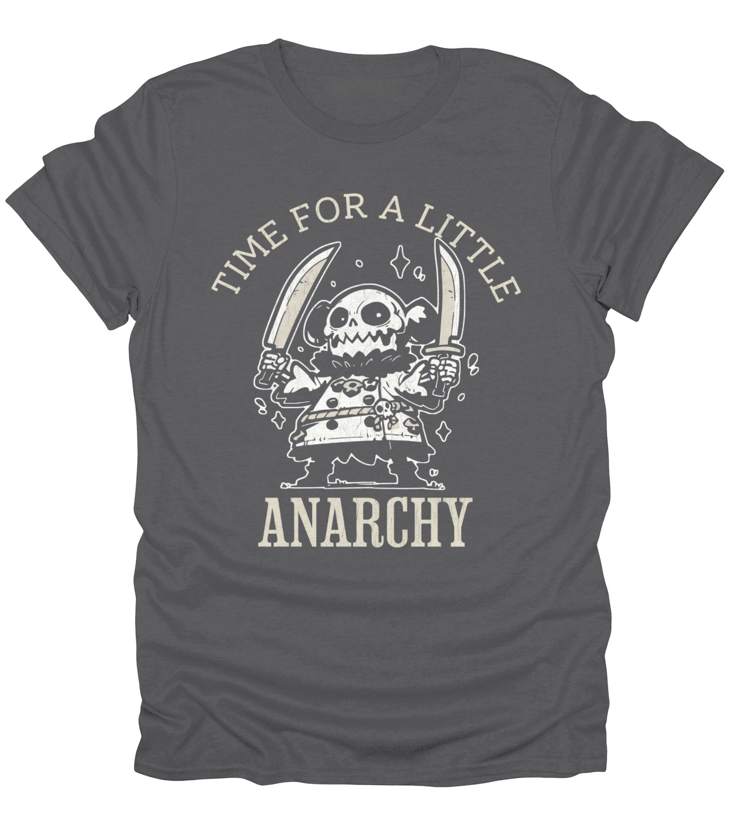 Time For A Little Anarchy T-Shirt