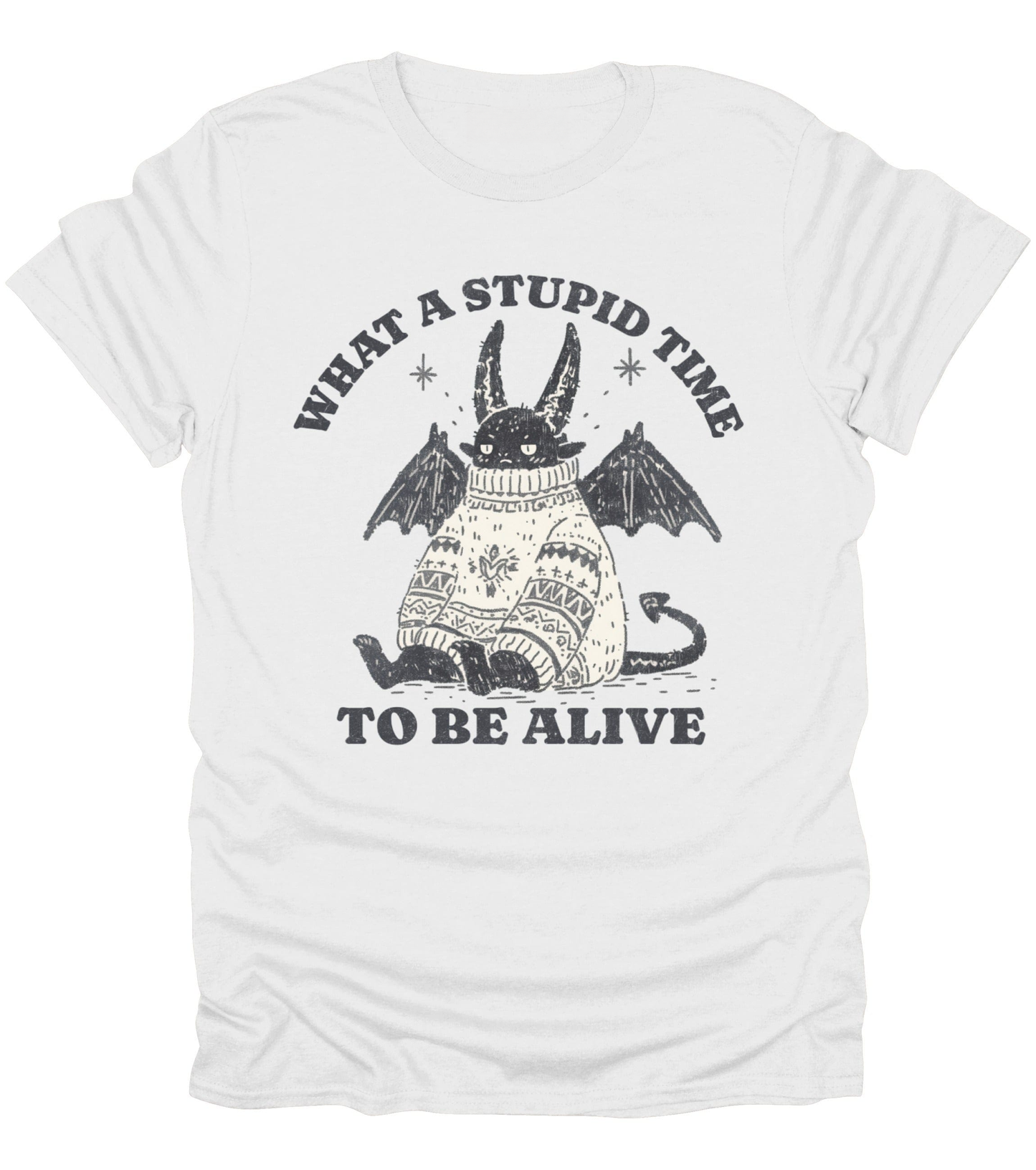 What A Stupid Time T-Shirt