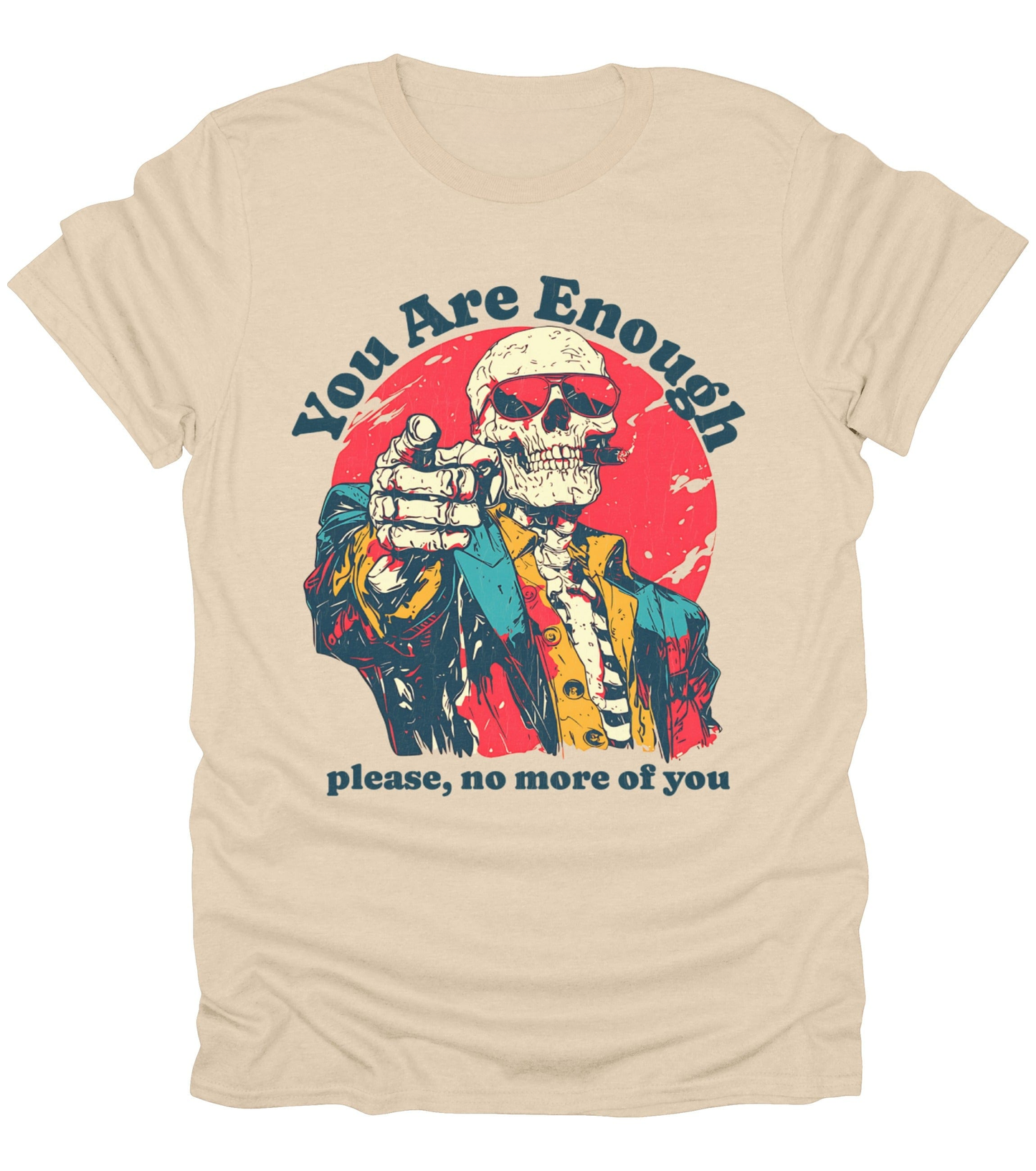 You Are Enough T-Shirt